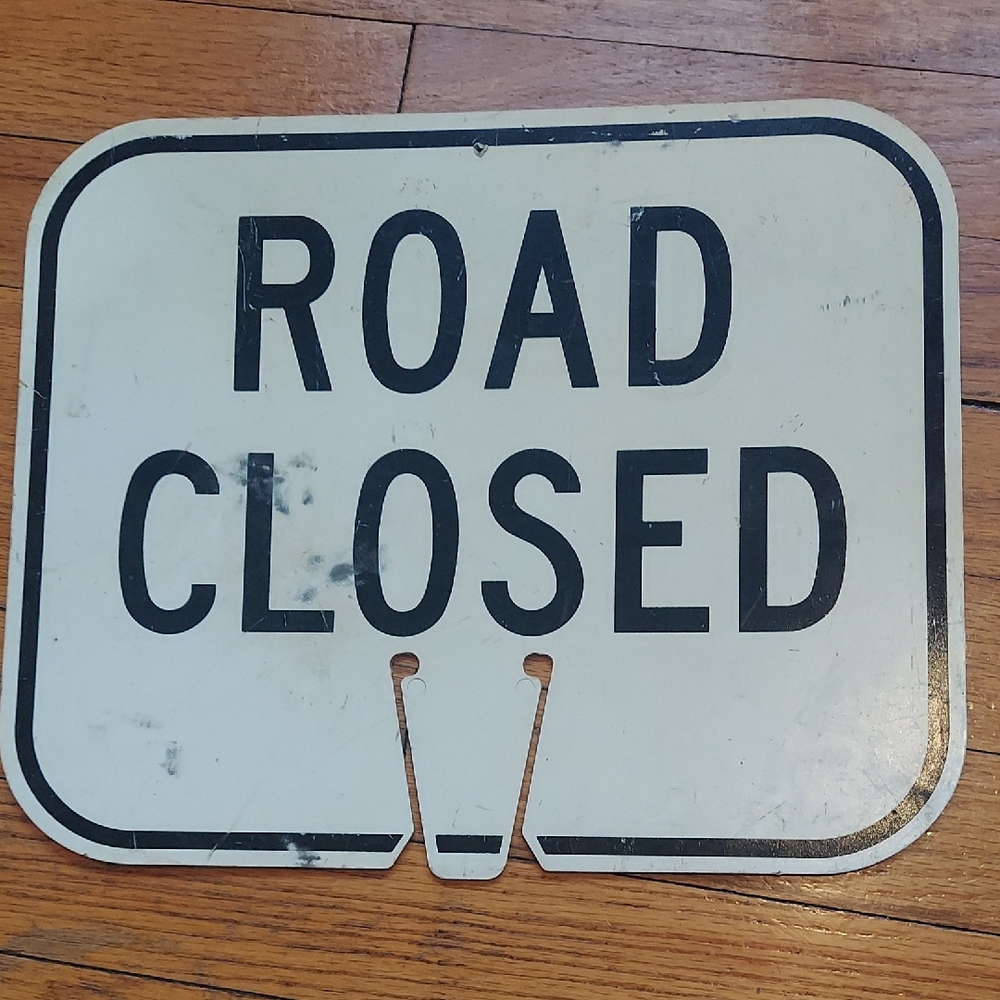 White Road Closed Plastic Sign